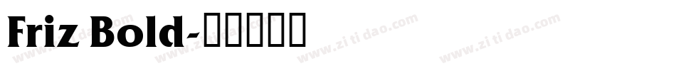 Friz Bold字体转换